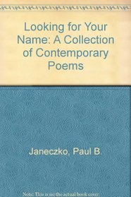 Looking for Your Name: A Collection of Contemporary Poems