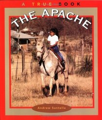 Apache (True Books: American Indians (Prebound))