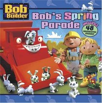 Bob's Spring Parade (Bob the Builder)