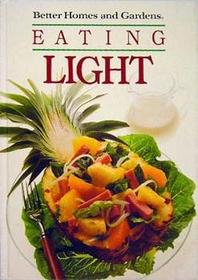 Better Homes and Gardens Eating Light