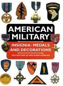 American Military Insignia, Medals and Decorations