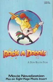 Rock-A-Doodle: Movie Novelization Plus an Eight Page Photo Insert