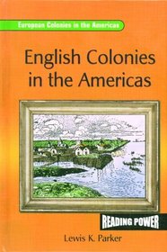 English Colonies in the Americas (Parker, Lewis K. European Colonies in the Americas)
