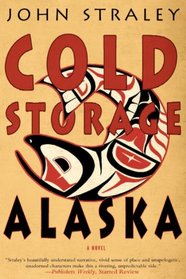 Cold Storage, Alaska (Cold Storage, Bk 2)
