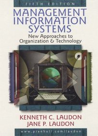 Management Information Systems: New Approaches to Organization and Technology
