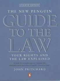 The New Penguin Guide to the Law: Your Rights and the Law Explained (Penguin Reference Books)