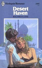 Desert Haven (Harlequin Romance, No 2485)