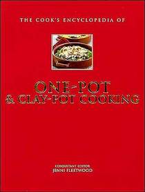The Cook's Encyclopedia of One-Pot and Clay-Pot Cooking