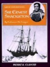 Sir Ernest Shackleton: By Endurance We Conquer (Great Explorations)