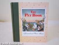 The Pet Book: A Journal and Photo Album