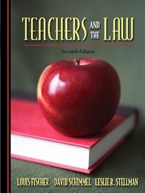 Teachers and the Law (7th Edition) (Teachers and the Law)