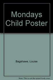 Mondays Child Poster