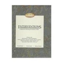 Interventions: Collaborative Planning for Students at Risk: Procedural Manual (The Library : Management, Motivation & Discipline)