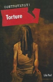 Torture (Controversy!)