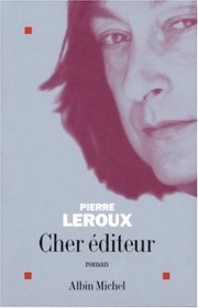 Cher diteur (French Edition)