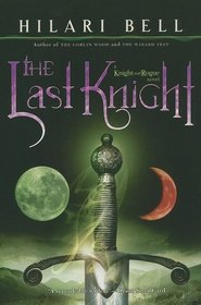 The Last Knight (Knight and Rogue)