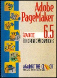 Adobe PageMaker 6.5: Advanced Electronic Mechanicals (Against the Clock Series)