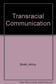 Transracial Communication (Prentice-Hall speech communication series)