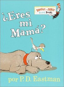 Eres Mi Mama? (Bright & Early Board Books) (Spanish)