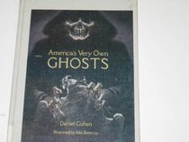 America's Very Own Ghosts