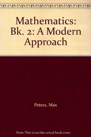 Mathematics: Bk. 2: A Modern Approach