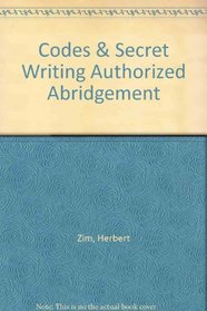 Codes & Secret Writing: Authorized Abridgement