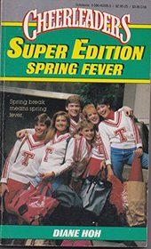 Spring Fever (Cheerleaders, No 27) (Super Edition)