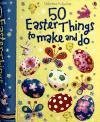 50 Easter Things to Make and Do (Usborne Activity Cards)
