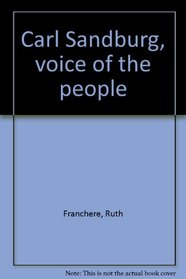 Carl Sandburg, voice of the people