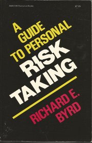 A Guide to Personal Risk Taking