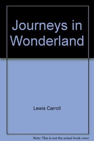 Journeys in Wonderland