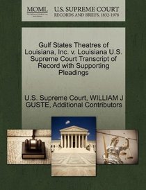Gulf States Theatres of Louisiana, Inc. v. Louisiana U.S. Supreme Court Transcript of Record with Supporting Pleadings