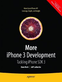 More iPhone 3 Development: Tackling iPhone SDK 3 (Beginning)