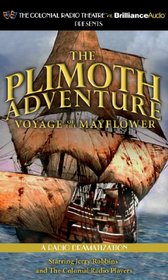 The Plimoth Adventure - Voyage of the Mayflower: A Radio Dramatization