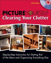 Picture Yourself Clearing Out Your Clutter