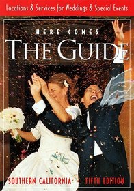 Here Comes the Guide Southern California: Locations & Services for Weddings & Special Events (Here Comes the Guide Northern California)