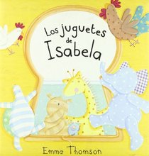 Los Juguetes De Isabela/ Isabel's Toys (Spanish Edition)