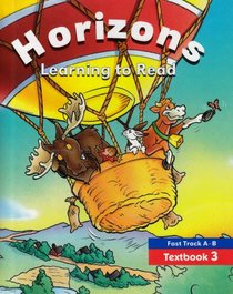 Horizons Learning to Read: Fast Track a-b Textbook 3