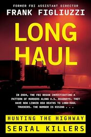 Long Haul: Hunting the Highway Serial Killers