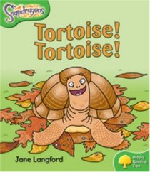 Oxford Reading Tree: Stage 2: Snapdragons: Tortoise! Tortoise!
