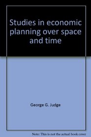 Studies in Economic Planning Over Space and Time