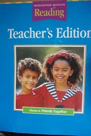 Theme 4: Friends Together (Teacher's Edition) (Grade K)