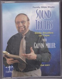 Sound Truths (bible studies on tape, fall 2001)