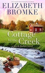 Cottage by the Creek (Birch Harbor, Bk 4)