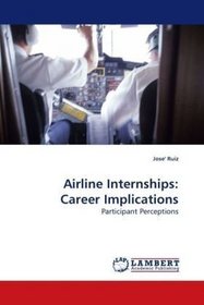 Airline Internships: Career Implications: Participant Perceptions