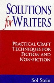 Solutions for Writers: Practical Craft Techniques for Fiction and Non-fiction