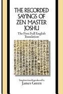 The Recorded Sayings of Zen Master Joshu (Sacred Literature Trust Series)
