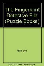The Fingerprint Detective File (Puzzle books)