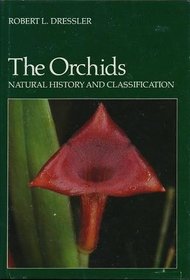 The Orchids: Natural History and Classification