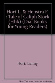 The Tale of Caliph Stork (Dial Books for Young Readers)